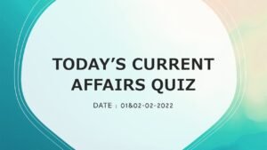 TODAY'S CURRENT AFFAIRS QUIZ 02-02-2022|CURRENT AFFAIRS QUIZ | કરંટ અફેર્સ ક્વિઝ