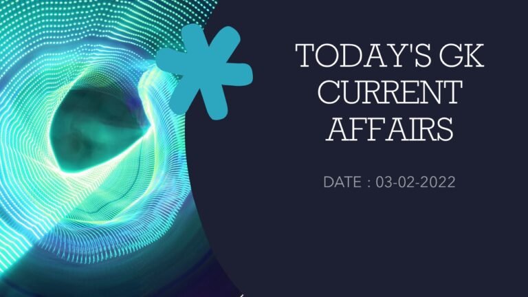 TODAY'S CURRENT AFFAIRS GK QUIZ 03-02-2022|CURRENT AFFAIRS GK QUIZ | કરંટ અફેર્સ જીકે ક્વિઝ